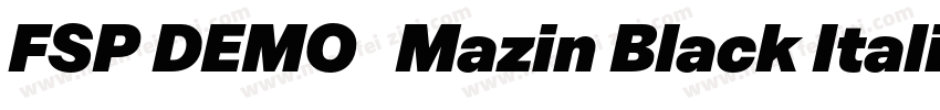 FSP DEMO   Mazin Black Italic字体转换